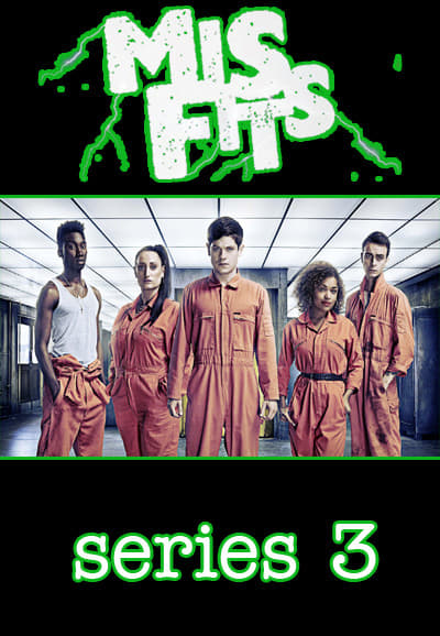 Misfits - Saison 3 wiflix