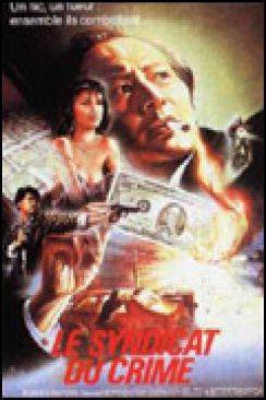 Le Syndicat du crime (Ying hung boon sik) wiflix