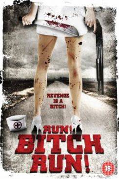 Run! Bitch Run! wiflix