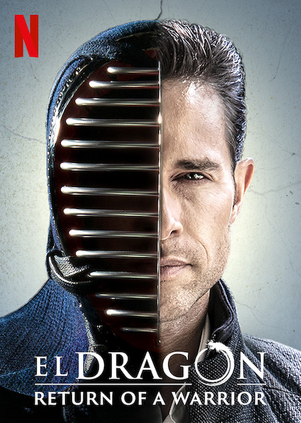 El Dragón : Le retour d'un guerrier - Saison 1 (Partie 2) wiflix