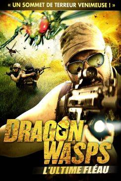 Fire Wasps : L'ultime fléau (Dragon Wasps) wiflix