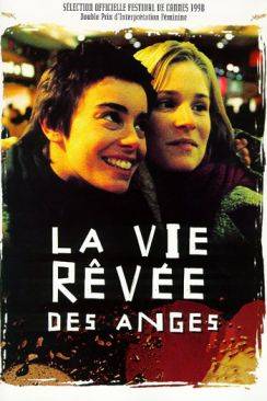 La vie rêvée des anges wiflix