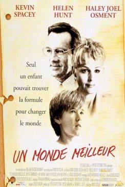 Un Monde meilleur (Pay it Forward) wiflix