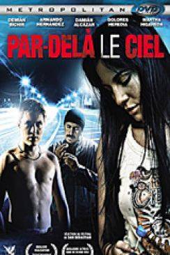 Par-delà le ciel (Fuera del cielo) wiflix