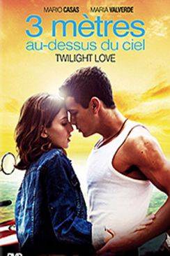 3 mètres au-dessus du ciel - Twilight Love (Tres metros sobre el cielo) wiflix