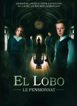 El Lobo : Le pensionnat wiflix