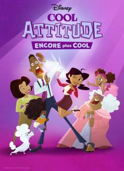 Cool Attitude : Encore plus cool - Saison 1 wiflix