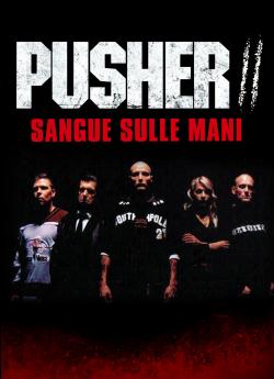 Pusher II : Du sang sur les mains wiflix