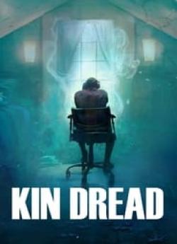 Kin Dread wiflix