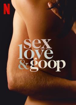 Sex, love and Goop - Saison 1 wiflix