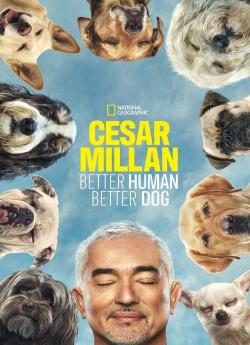 Cesar Millan: Better Human, Better Dog - Saison 1 wiflix