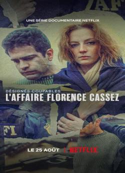 Désignés coupables : L'affaire Florence Cassez - Saison 1