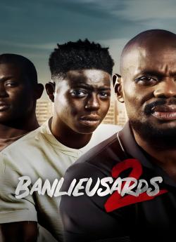 Banlieusards 2 wiflix