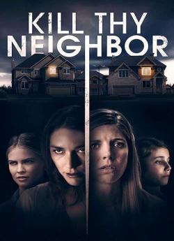 Kill Thy Neighbor wiflix