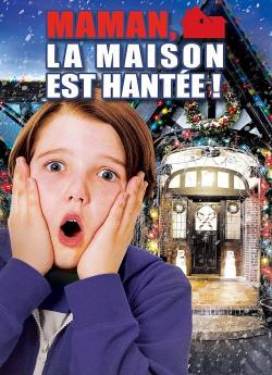 Maman, la maison est hantée !