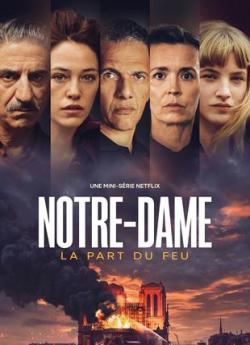 Notre-Dame, la Part du Feu - Saison 1 wiflix