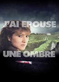 J'ai épousé une ombre wiflix