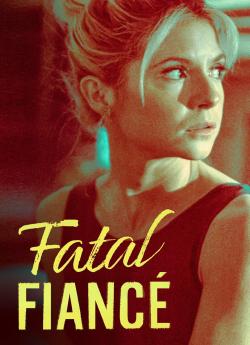 Fatal Fiance wiflix