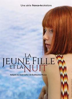 La Jeune fille et la nuit - Saison 1 wiflix