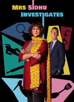 Mrs Sidhu Investigates - Saison 1 wiflix