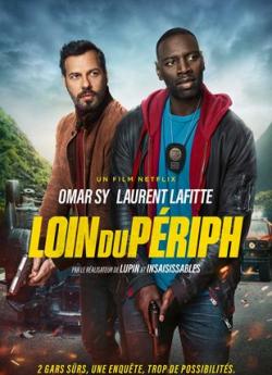 Loin du périph (2022) wiflix