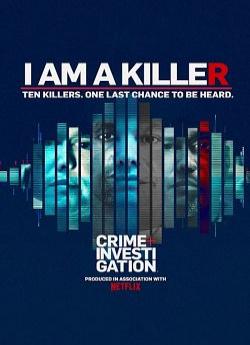 I am a Killer - Saison 3 wiflix