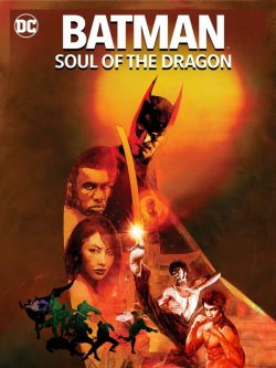 Batman: Soul of the Dragon wiflix