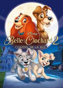 La Belle et le Clochard 2 : L'Appel de la rue wiflix