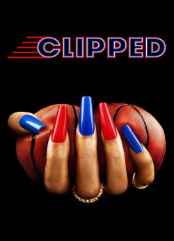 Clipped - Saison 1 wiflix