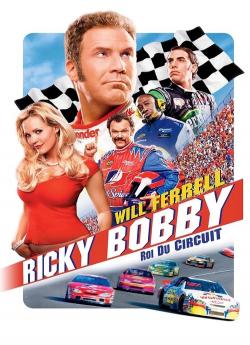 Ricky Bobby : roi du circuit wiflix