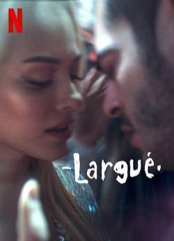 Largué (2022) wiflix