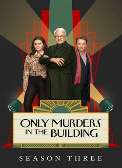 Only Murders in the Building - Saison 3 wiflix