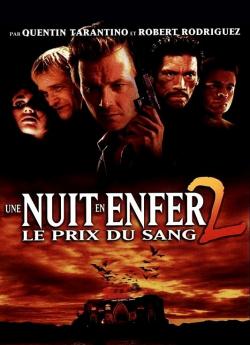 Une Nuit en enfer 2 : Le prix du sang wiflix