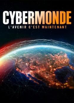 Cybermonde - L'avenir c'est maintenant wiflix