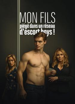 Mon fils, piégé dans un réseau d'escort boys ! wiflix