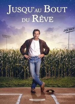 Jusqu'au bout du rêve wiflix