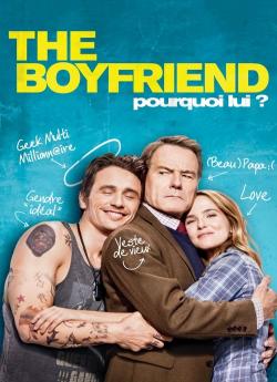 The Boyfriend - Pourquoi lui ? wiflix