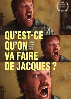 Qu'est-ce qu'on va faire de Jacques ? wiflix