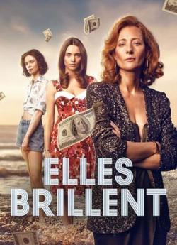 Elles brillent - Saison 1 wiflix