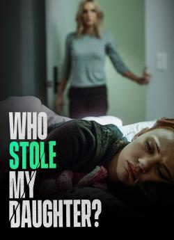 Who Stole My Daughter wiflix