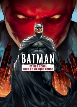 Batman et Red Hood : Sous le masque rouge wiflix