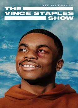 The Vince Staples Show - Saison 1 wiflix