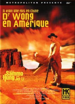 Il était une fois en Chine VI : Dr Wong en Amerique wiflix