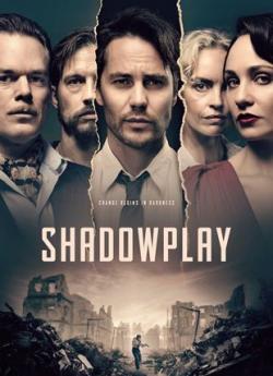 Shadowplay - Saison 1