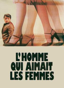 L'homme qui aimait les femmes wiflix