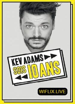 Kev Adams - Sois 10 Ans : la dernière en direct wiflix