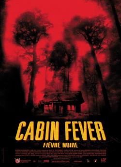 Cabin fever - fièvre noire (2002) wiflix