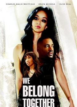 We Belong Together: Jamais l'un sans l'autre wiflix