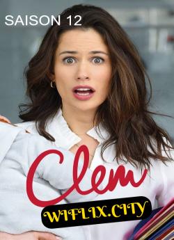 Clem - Saison 12 wiflix