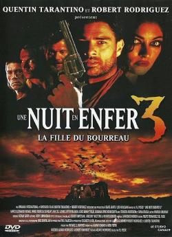 Une Nuit en enfer 3 : La Fille du bourreau wiflix